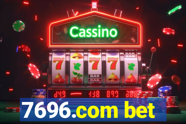 7696.com bet